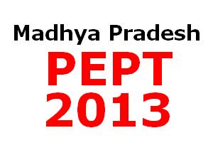 MPPEB Conducts PEPT 2013 on 21 April MPPEB Conducts PEPT 2013 on 21 April