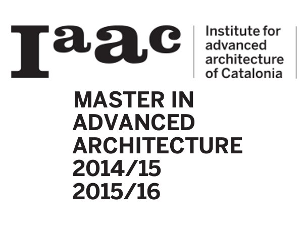 IAAC > Institute for Advanced Architecture of Catalonia - The
