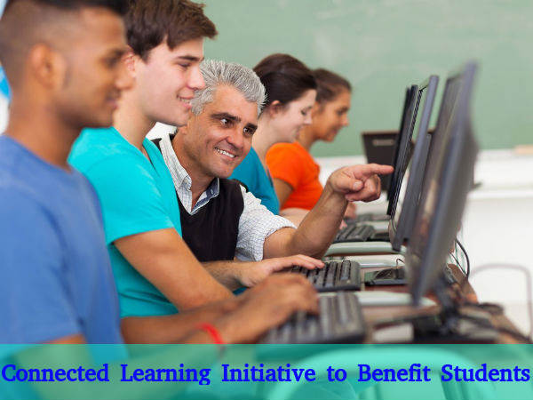 Connected Learning Initiative to benefit students Connected Learning Initiative to benefit students