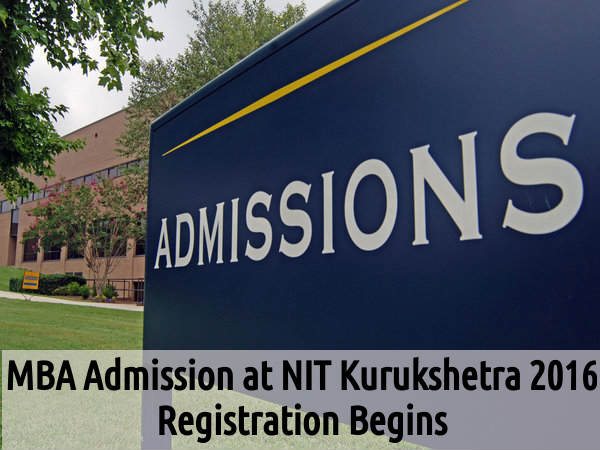 MBA Admission at NIT Kurukshetra 2016 MBA Admission at NIT Kurukshetra 2016