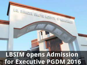 LBSIM opens Admission for Executive PGDM 2016 LBSIM opens Admission for Executive PGDM 2016