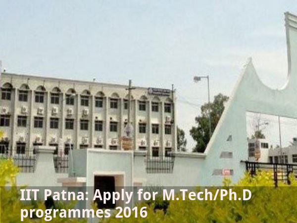 IIT Patna: Apply for M.Tech/Ph.D programmes 2016 IIT Patna: Apply for M.Tech/Ph.D programmes 2016