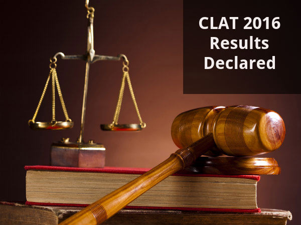 CLAT 2016 Results Declared CLAT 2016 Results Declared