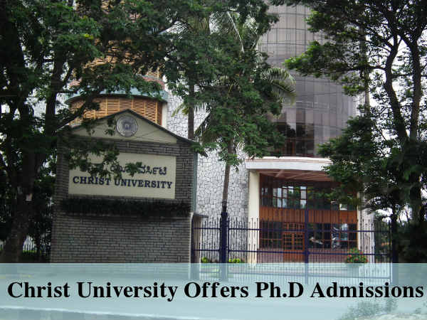 Christ University Offers Ph.D Admissions Christ University Offers Ph.D Admissions