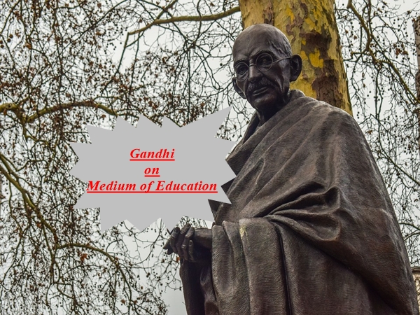 Mahatma Gandhi on Medium of Education