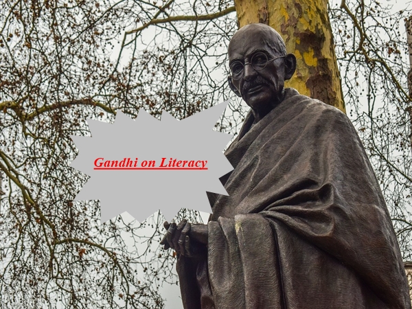 Mahatma Gandhi on Literacy