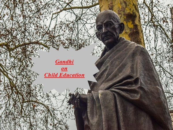 Mahatma Gandhi on Child Education