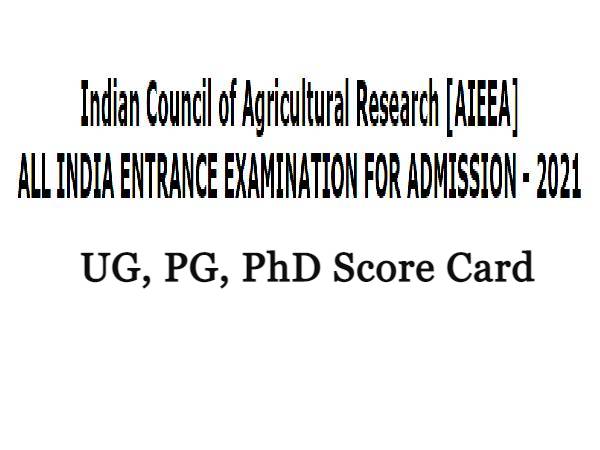 ICAR AIEEA 2021 Score Card released ICAR AIEEA 2021 Score Card released
