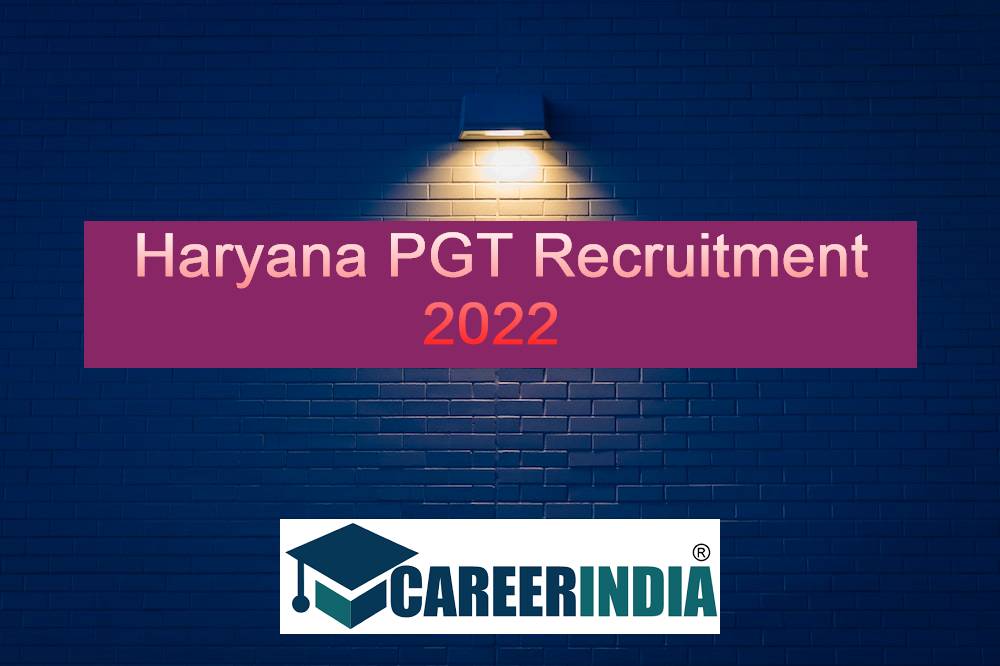 Haryana PGT 2022 Recruitment Begins Soon Haryana PGT 2022 Recruitment Begins Soon