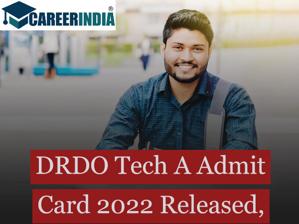 Download DRDO CEPTAM 10 Tech A admit card from drd